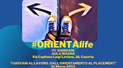 Evento “#ORIENTAlife – I.T.I “GIORDANI” – Caserta